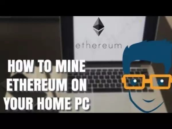 Video: How To Mine Ethereum Coins From Home with Your GPU